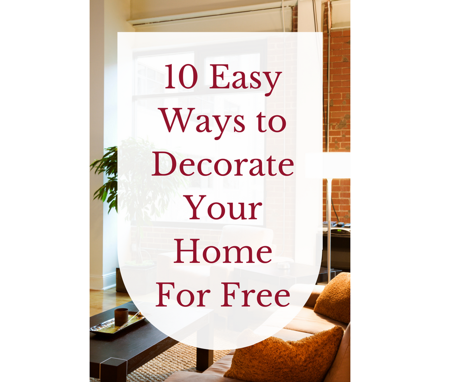 10 Easy Ways To Decorate Your Home For Free Decorator S Voice