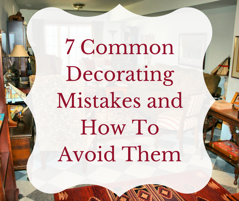 Decorating Mistakes Commonly Made And How To Avoid Them